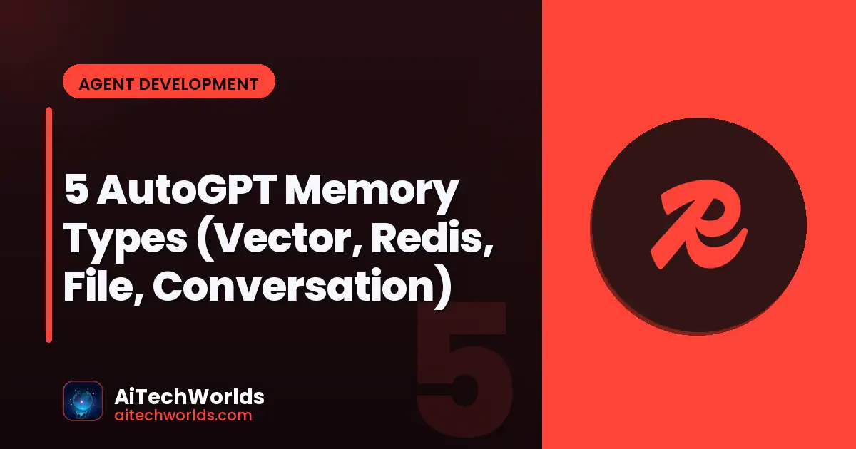 memory backends comparison for AI agents — AutoGPT memory types Redis vector